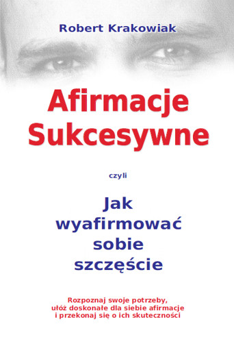 Afirmacje sukcesywne - Robert Krakowiak