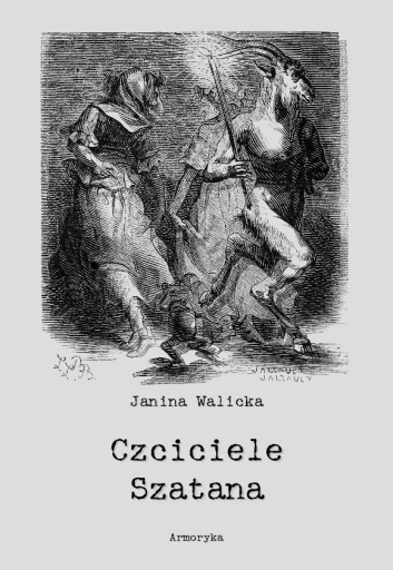Czciciele Szatana (o satanizmie) - Janina Walicka