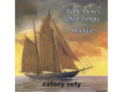 Cztery Refy - Folk Tunes, Sea Songs & Shanties