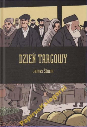 Dzień targowy - James Sturm