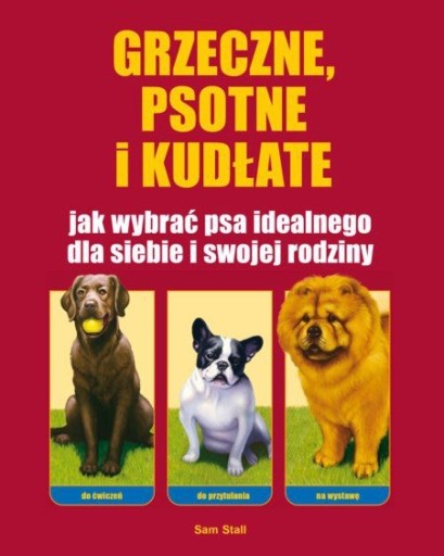 GRZECZNE PSOTNE I KUDŁATE