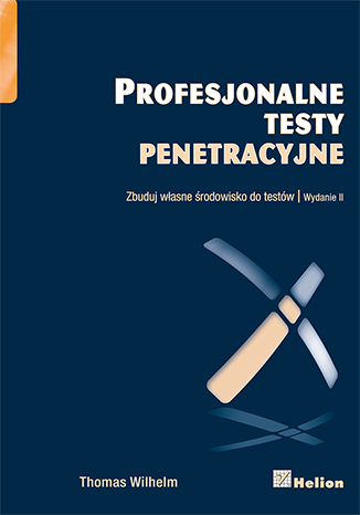 PROFESJONALNE TESTY PENETRACYJNE THOMAS WILHELM