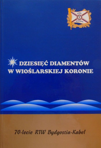 Dziesięć diamentów w wioślarskiej koronie RTW