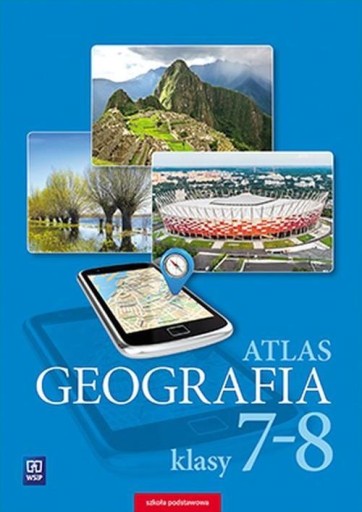 Atlas Geografia Klasy 7-8 Szkoła podstawowa WSiP