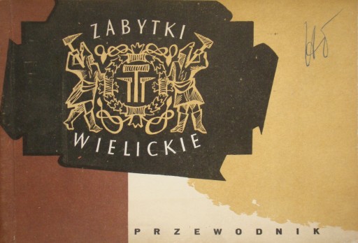 Alfons Długosz - Zabytki wielickie Przewodnik