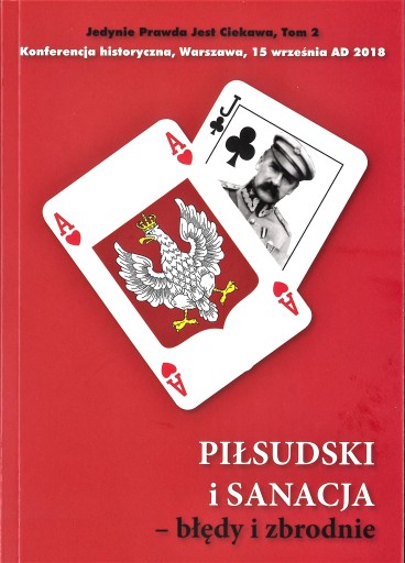 Piłsudski i sanacja – błędy i zbrodnie