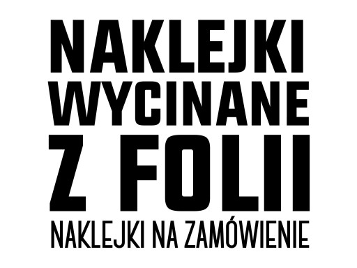 Naklejka napis na zamówienie, wycinane z folii 3cm