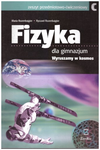 Fizyka dla gimnazjum Zeszyt C ZamKor Ćwiczeni NOWA