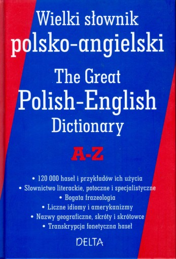 Wielki słownik angielsko- polski A-Z Delta Nowa