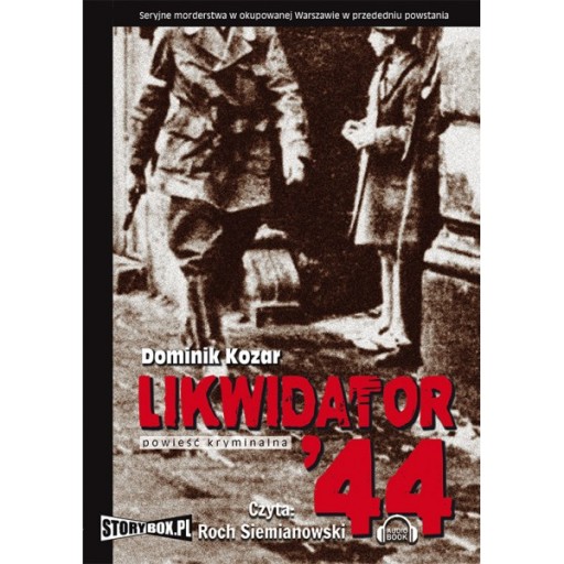 Likwidator 44 - Dominik Kozar kryminał audiobook