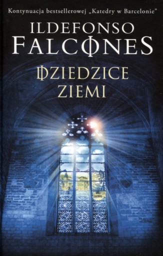 Dziedzice Ziemi Ildefonso Falcones /oprawa/