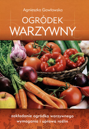 Ogródek warzywny Agnieszka Gawłowska