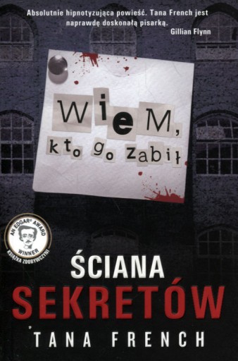 Ściana sekretów Wiem kto go zabił Tana French