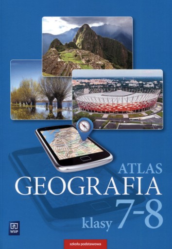 Atlas geografia. Klasy 7-8 Praca zbiorowa