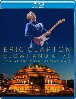 Koncert Eric Clapton: Slowhand At 70 - Live At The Royal Albert Hall płyta Blu-ray