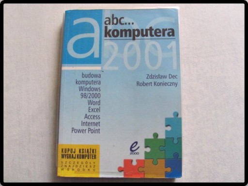 Zdjęcie oferty: Abc komputera 2001 Z. Dec i R. Konieczny